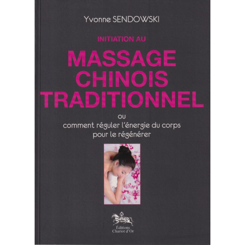Traditionelle chinesische Massage - Y. Sendowski