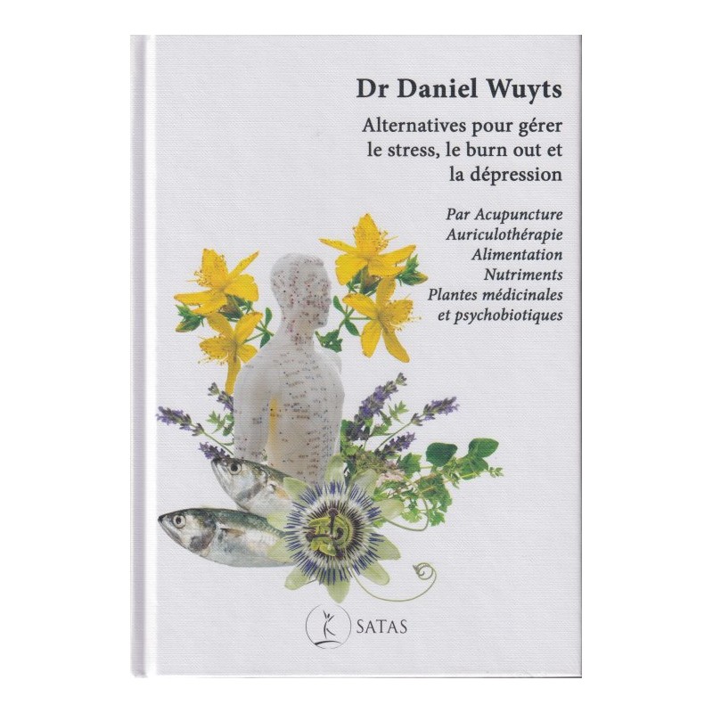 Alternatives to manage stress, burn-out, depression - Dr. Wuyts