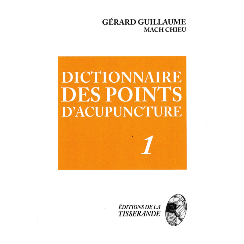 Dizionario dei punti di agopuntura (2 volumi) - Dr. G. Guillaume